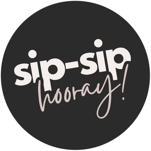 Sip Sip Hooray